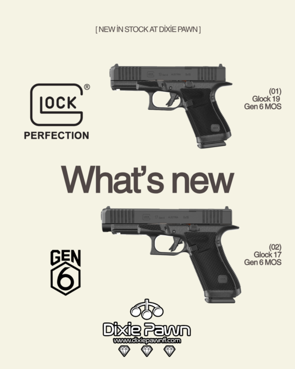 Glock Gen 6 19 MOS and Glock Gen 6 17 MOS pistols now in stock at Dixie Pawn & Jewelry in Hollywood, FL